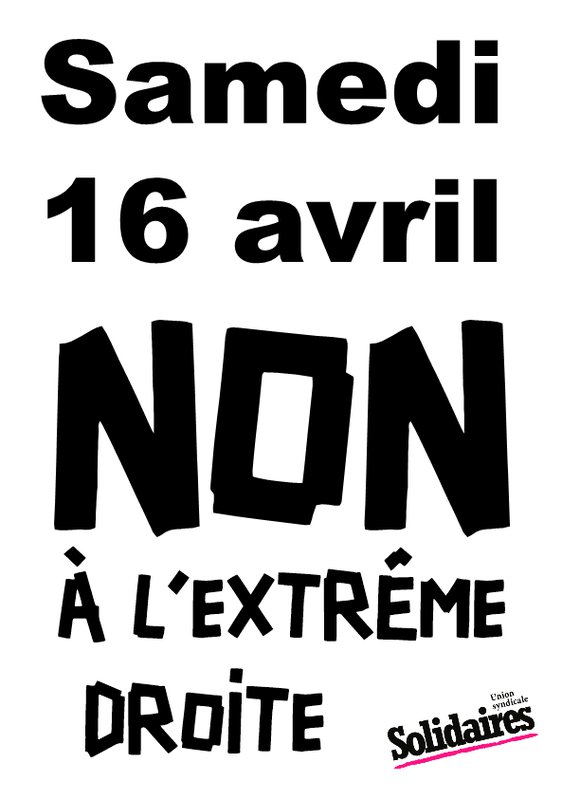 Samedi 16 avril non à l'extrême droite